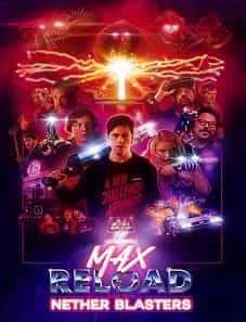 Max Reload and the Nether Blasters (2020) Max Reload and the Nether Blasters (2020)