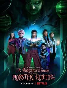 A Babysitter’s Guide to Monster Hunting (2020) A Babysitter’s Guide to Monster Hunting (2020)