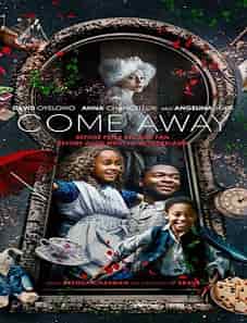 Come Away (2020) Come Away (2020)
