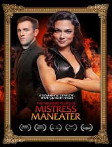 The Misadventures of Mistress Maneater (2020) The Misadventures of Mistress Maneater (2020)