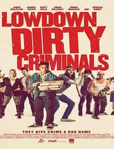 Lowdown Dirty Criminals (2020) Lowdown Dirty Criminals (2020)