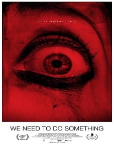 We Need to Do Something (2021) We Need to Do Something (2021)