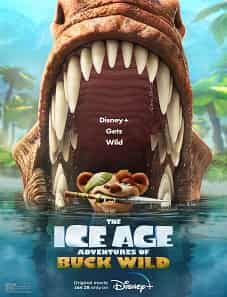The Ice Age Adventures of Buck Wild (2022) The Ice Age Adventures of Buck Wild (2022)
