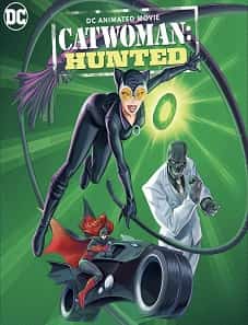 Catwoman: Hunted (2022) Catwoman: Hunted (2022)