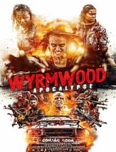 Wyrmwood: Apocalypse (2022) Wyrmwood: Apocalypse (2022)