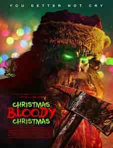 Christmas Bloody Christmas (2022) Christmas Bloody Christmas (2022)
