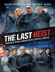 The Last Heist (2022) The Last Heist (2022)
