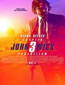 John Wick: Chapter 3 – Parabellum (2019) John Wick: Chapter 3 – Parabellum (2019)