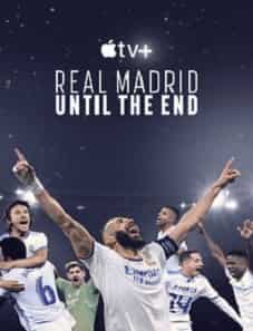 Real Madrid: Until the End (2023) Real Madrid: Until the End (2023)