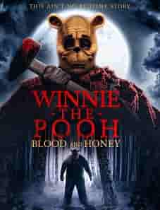 Winnie the Pooh: Blood and Honey (2023) Winnie the Pooh: Blood and Honey (2023)