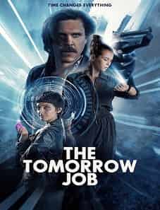The Tomorrow Job (2023) The Tomorrow Job (2023)