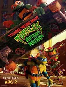 Teenage Mutant Ninja Turtles: Mutant Mayhem (2023) Teenage Mutant Ninja Turtles: Mutant Mayhem (2023)