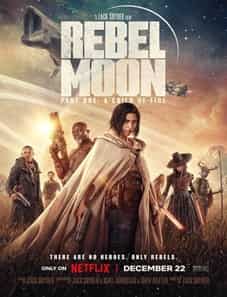 Rebel Moon: Part One – A Child of Fire (2023) Rebel Moon: Part One – A Child of Fire (2023)