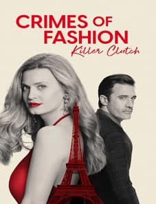 Crimes of Fashion: Killer Clutch (2024) Crimes of Fashion: Killer Clutch (2024)