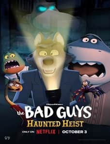 The Bad Guys: Haunted Heist (2024) The Bad Guys: Haunted Heist (2024)