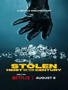 Stolen: Heist of the Century 2025 Stolen: Heist of the Century 2025